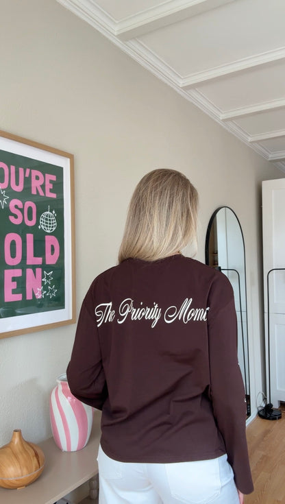 'The Priority Moment' longsleeved top - bruin